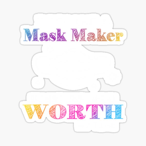 Item preview, I became a maker because your life is worth my time designed and sold by corbin889.