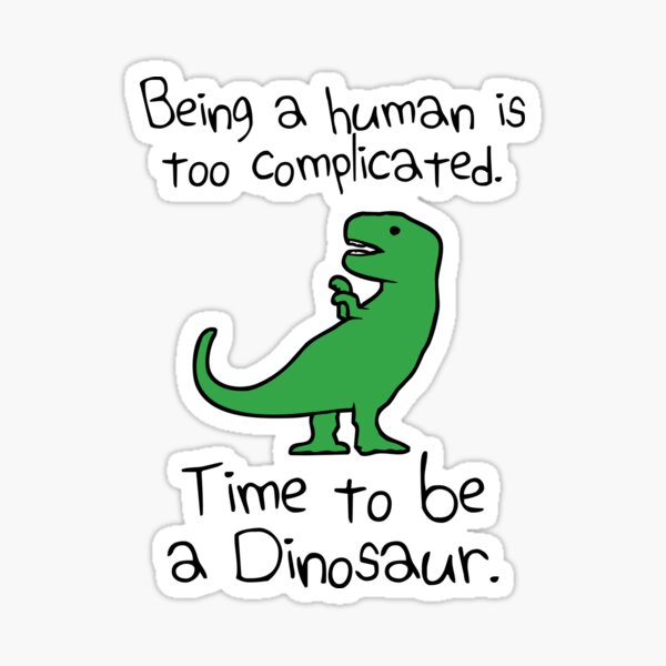 Item preview, Time To Be A Dinosaur designed and sold by jezkemp.
