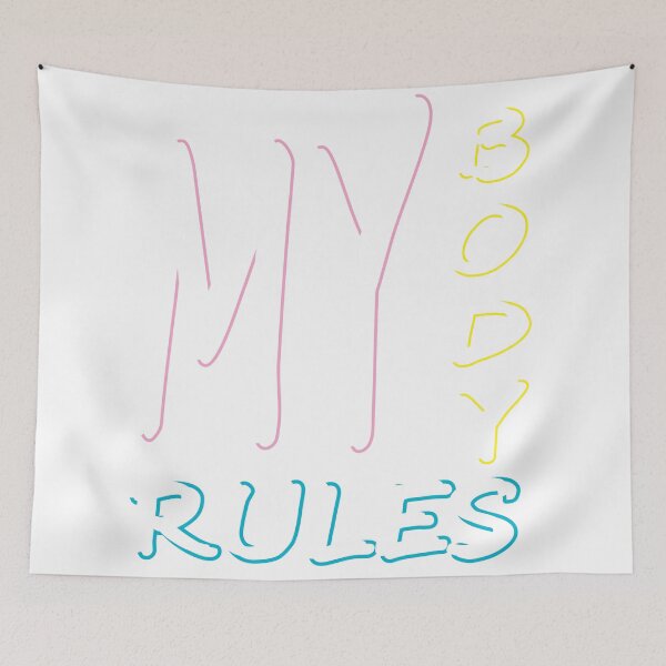 Item preview, My Body My Rules designed and sold by BlackCoffeeCake.
