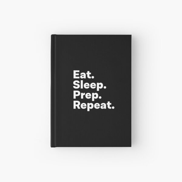 Item preview, Eat Sleep Prep Repeat designed and sold by teesaurus.