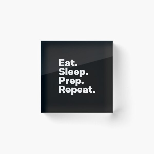 Item preview, Eat Sleep Prep Repeat designed and sold by teesaurus.