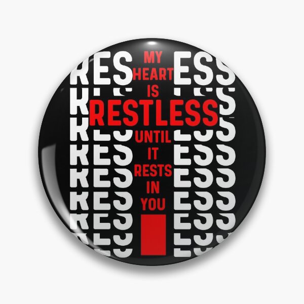 Item preview, My heart is restless until it rests in you st. augustine designed and sold by PincGeneral.