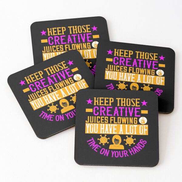 Item preview, Quarantine: Keep those creative juices flowing designed and sold by teamph.