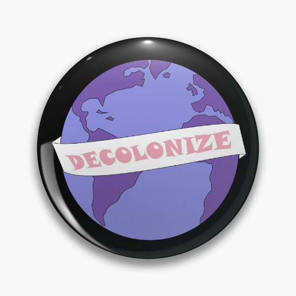 Item preview, decolonize designed and sold by Munea Wadud.