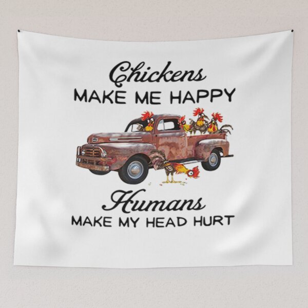 Item preview, Chicken make me happy humans make my head hurt designed and sold by corbin889.