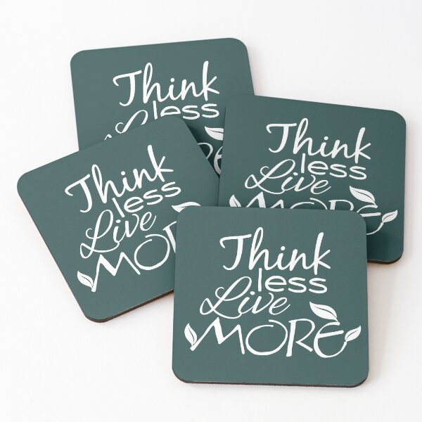 Item preview, Think Less, Live More designed and sold by DA Art Shop.