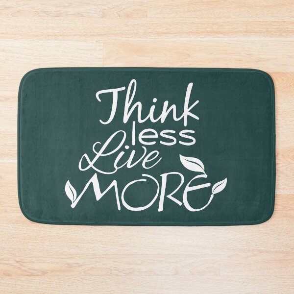 Item preview, Think Less, Live More designed and sold by DA Art Shop.