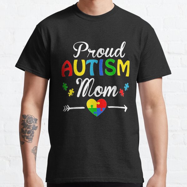 Proud Autism Mom Puzzle heart Autism Awareness 2020 Classic T-Shirt