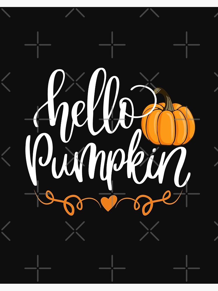 Hello pumpkin and magical fall cute lettering graphic autumn lover  Art  Board Print for Sale by alenaz