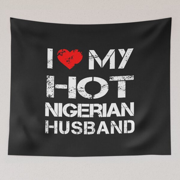 Item preview, I love my Hot Nigerian Husband designed and sold by mydesigns15.