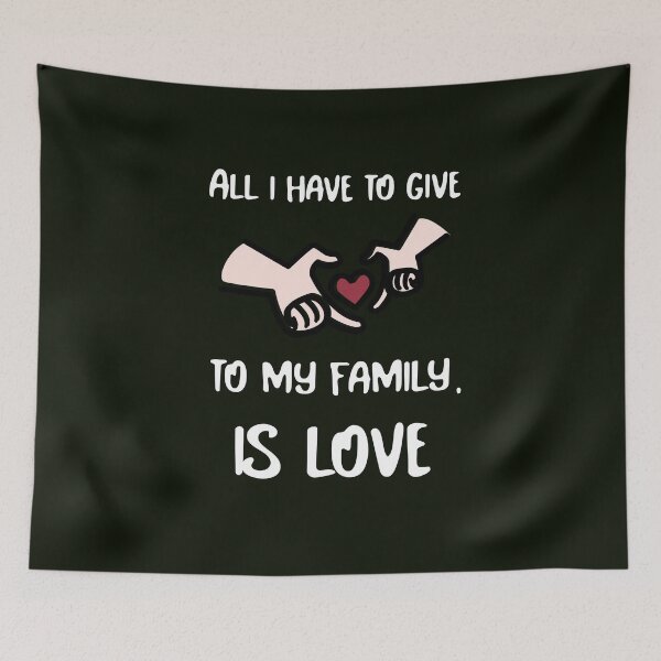 Item preview, All i have to give to my Family is Love Quotes - Hand to Hand lovely Family shirt -  Cute heart graphic design Tee designed and sold by family1ststore.
