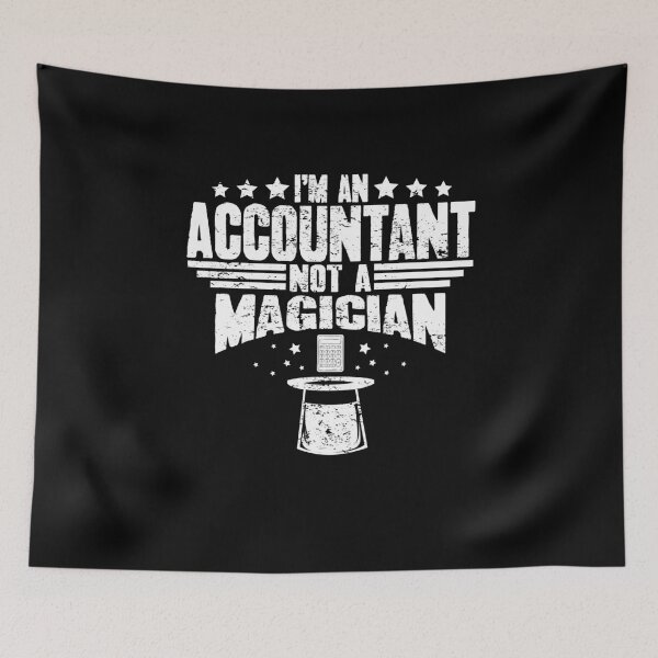 Item preview, I'm an accountant not a magician designed and sold by Captain Mood.
