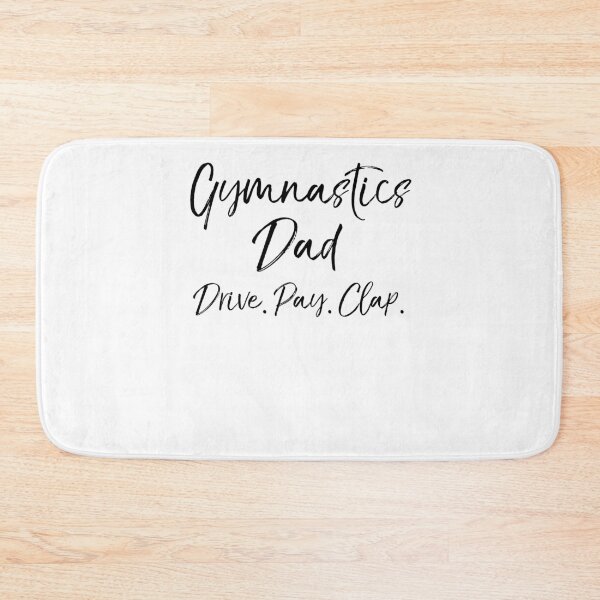 Item preview, Gymnastics Dad Drive. Pay. Clap. Gymnastics Quote designed and sold by TNDesignStudio.