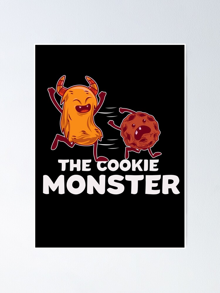 Cookies Monster Bakery Baker Gift For Kid Children Poster By Pubi Redbubble