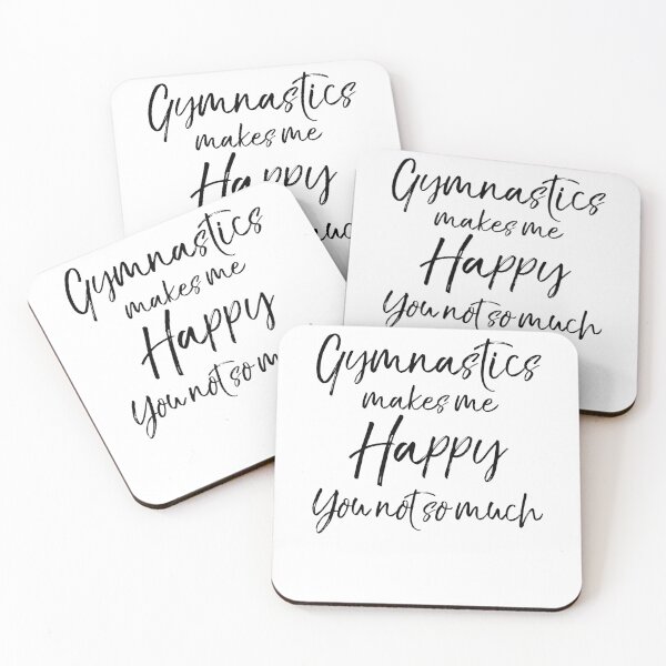 Artikelvorschau, Gymnastics Makes Me Happy You Not So Much Gymnastics Quote entworfen und verkauft von TNDesignStudio.