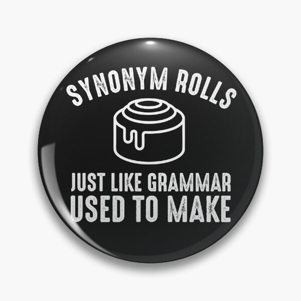 Item preview, Synonym rolls English grammar police humor saying  designed and sold by alenaz.