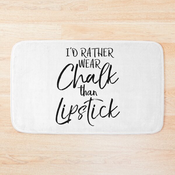 Item preview, I'd Rather Wear Chalk than Lipstick Gymnastics Quote designed and sold by TNDesignStudio.