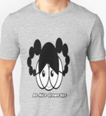 Be Nice Grown Ups Unisex T-Shirt