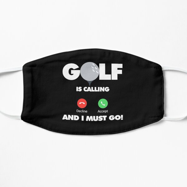Golf is calling and I must go, Funny Sport Player Flat Mask