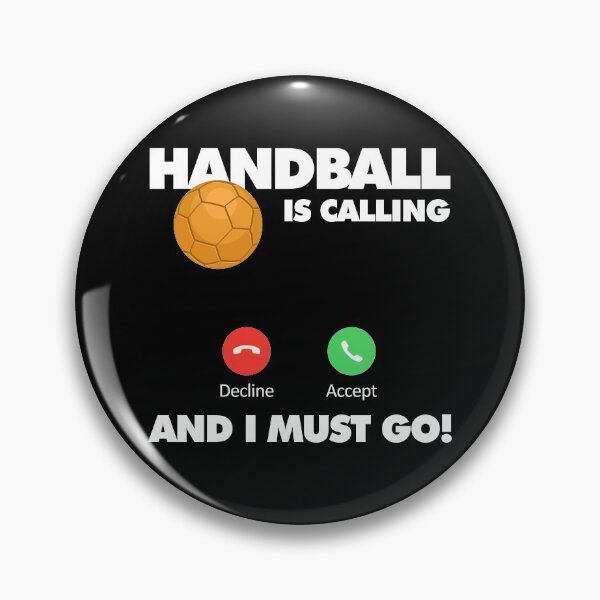 Item preview, Handball is calling and I must go, Funny Sport Player designed and sold by elhefe.
