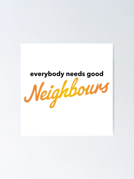 Everybody needs Good Neighbours　限定1000部 fposter,medium,wall_texture,