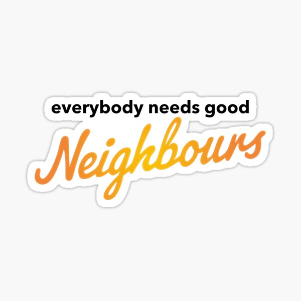 Best Neighbor Ever Sticker for Sale by wondrous