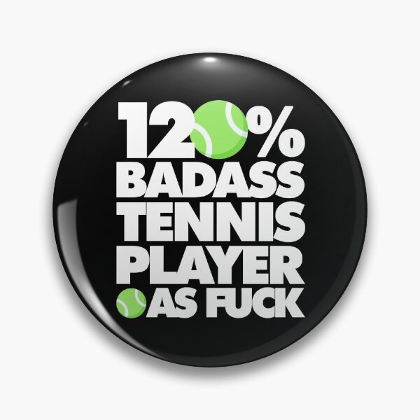 Item preview, 120% Badass Tennis Player AF Funny  designed and sold by elhefe.