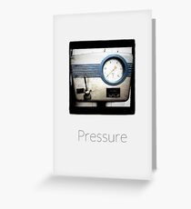 Pressure - iPhoneography Greeting Card
