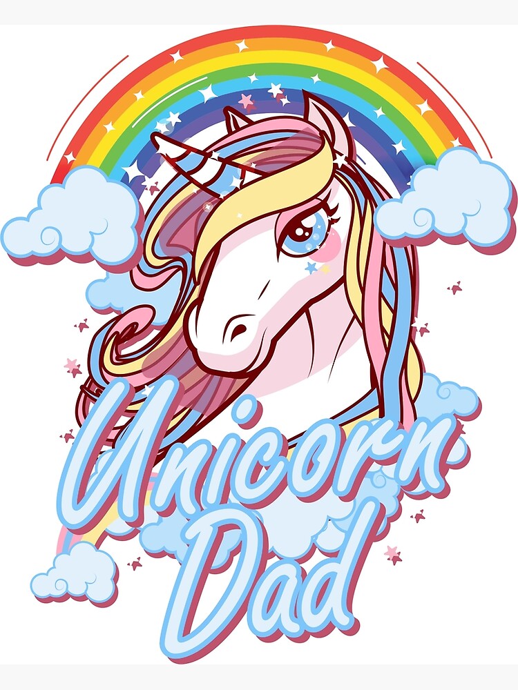 Download "Unicorn Dad" Poster by Griffoo32 | Redbubble