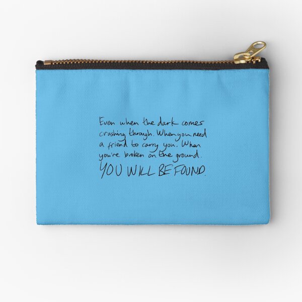 You Will Be Found Zipper Pouch