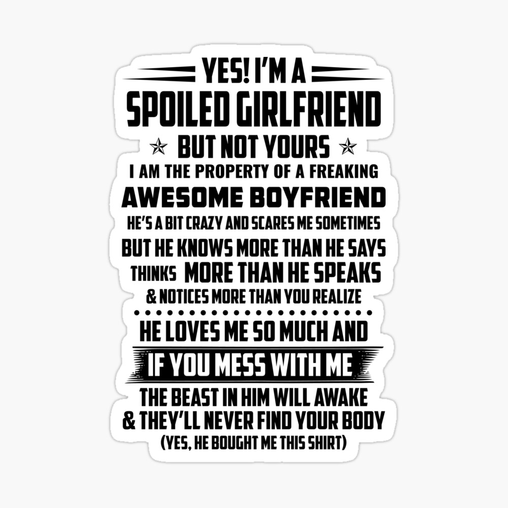 Yes I M A Spoiled Girlfriend But Not Yours T Shrit Greeting Card By Tuly02 Redbubble