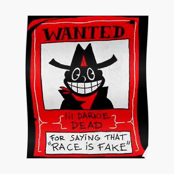 race is fake poster "lil darkie" Poster