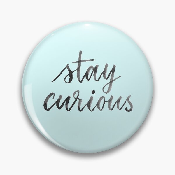 Item preview, Stay Curious designed and sold by Dina Mae.