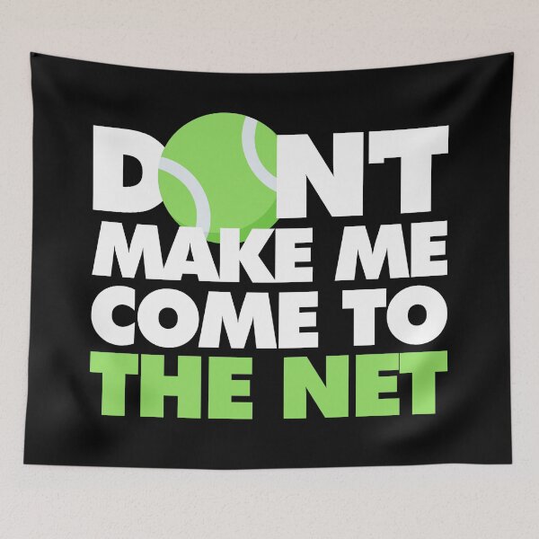 Item preview, Dont Make Me Come To The Net Funny Tennis Player designed and sold by elhefe.