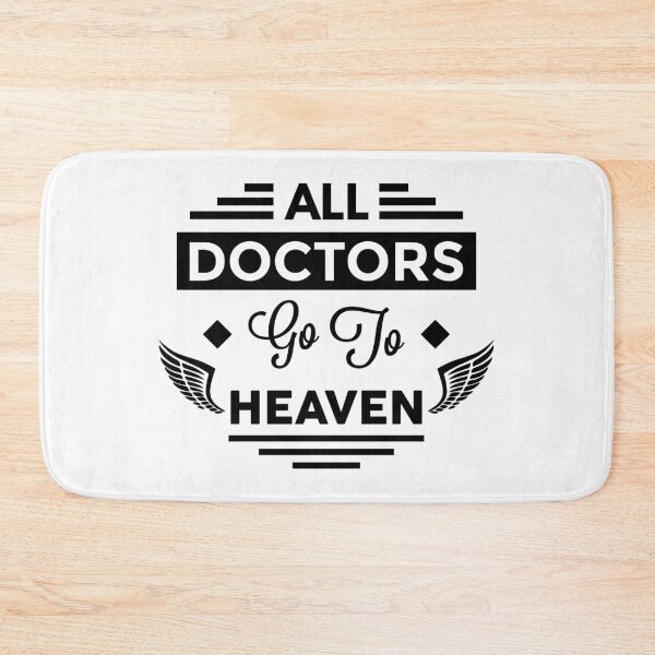 Item preview, All Doctors Go To Heaven designed and sold by TheArtism.