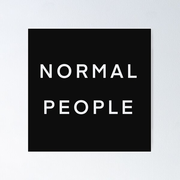 Item preview, Normal People White Text designed and sold by Bird-Related.
