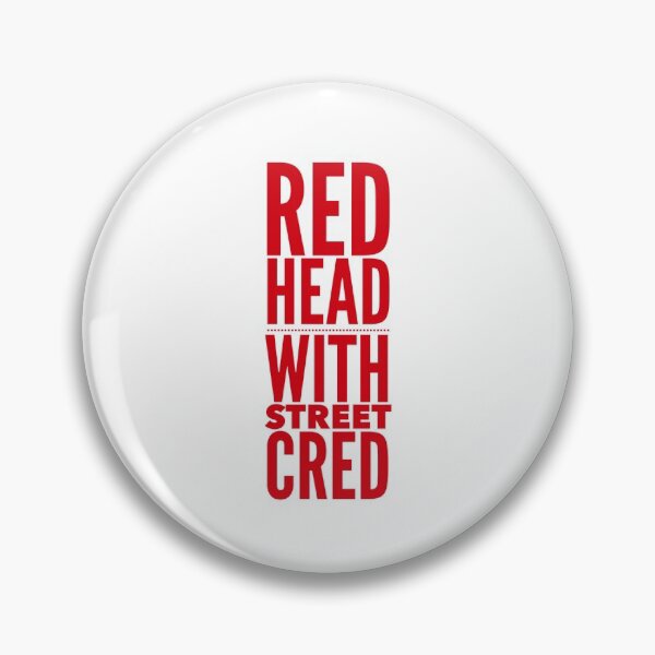 Item preview, Redhead, St Patricks Day, Red Head, Auburn, Ginger, Street Cred. designed and sold by HomeConscious.