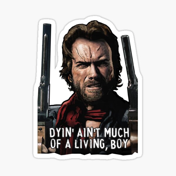 Clint Eastwood Quote Stickers Redbubble