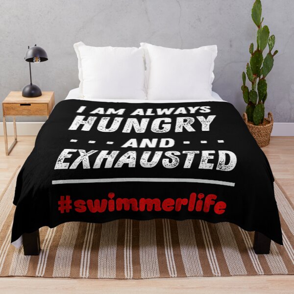 Item preview, I'm Always Hungry and Exhausted - Swimmer Life - Best Funny Gift | Swimming designed and sold by sviatos.
