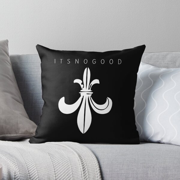 ITS NO GOOD Throw Pillow
