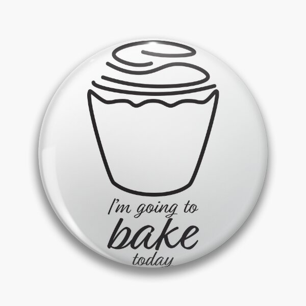 Item preview, I'm Going To Bake Today designed and sold by sigdesign.