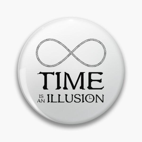 Item preview, Time is an Illusion - Infinite Present designed and sold by Pino 'Delfino' Esposito.