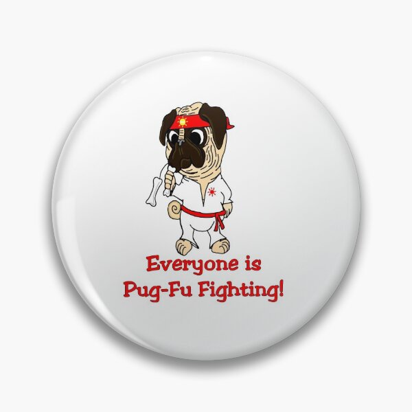 Item preview, Pug-Fu Fighting designed and sold by imphavok.
