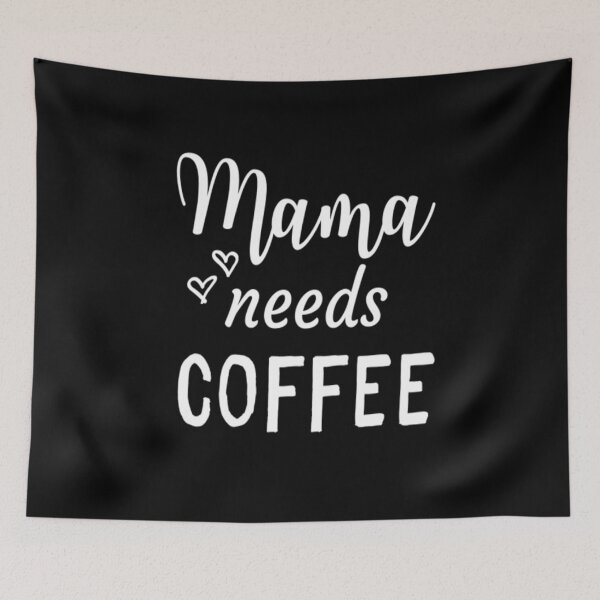 Item preview, Mama Needs Coffee designed and sold by CatMonkStudios.