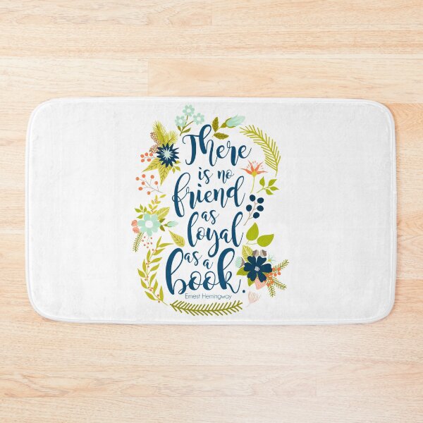 Item preview, There is no friend as loyal as a book. - Ernest Hemingway designed and sold by literarylifeco.