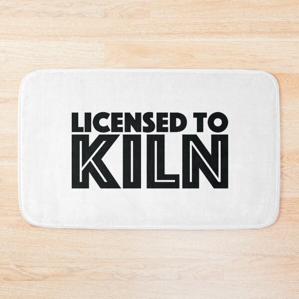 Item preview, Licensed To Kiln Pottery Porcelain Ceramics Ceramicist Gift designed and sold by Style4You24.