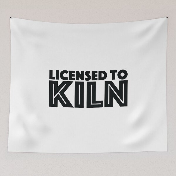 Item preview, Licensed To Kiln Pottery Porcelain Ceramics Ceramicist Gift designed and sold by Style4You24.