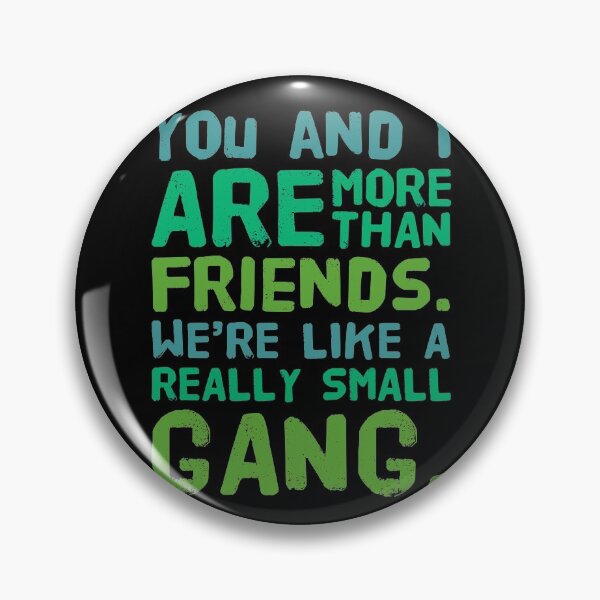 Item preview, More Than Friends, A Really Small Gang designed and sold by madtoyman.