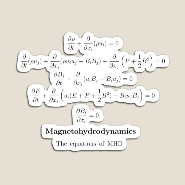 Magnetohydrodynamics: The equations of MHD Magnet