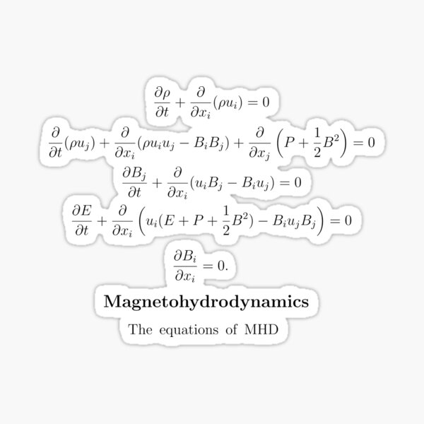 Magnetohydrodynamics: The equations of MHD #Magnetohydrodynamics #equations #MHD #Magneto #hydrodynamics #hydro #dynamics Sticker